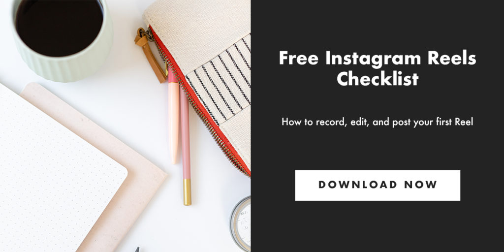 Free Instagram Reels Checklist: how to record, edit, and post your first Reel