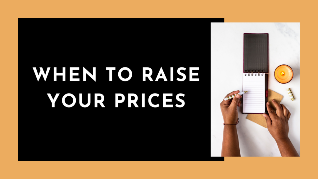 When to raise your prices